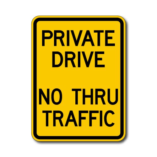 Private no through road safety sign 