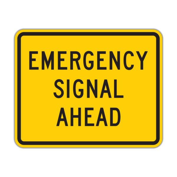 W11-12p Emergency Signal Ahead Sign - Choose Your Reflective Grade for Optimal Traffic Safety | Interwest Safety Supply